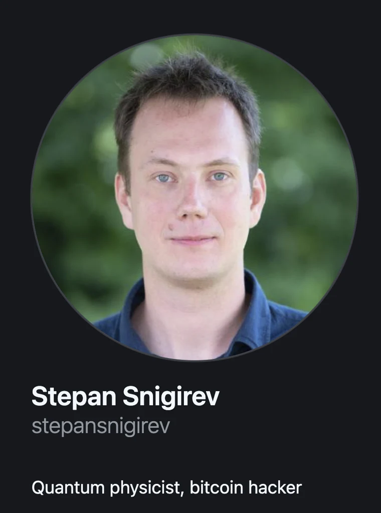 Stepan Snigirev's GitHub profile card, with the bio "Quantum physicist, bitcoin hacker".